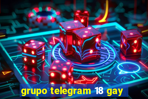 grupo telegram 18 gay